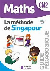 SINGAPOUR - MATHS CM2 - GP 2019 GUIDE PEDAGOGIQUE