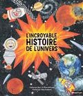 L'INCROYABLE HISTOIRE DE L'UNIVERS