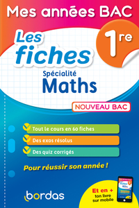 MES ANNEES BAC - LES FICHES SPECIALITE MATHS 1RE