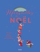 MERVEILLES DE NOEL - LES PLUS BEAUX CONTES ET CHANTS TRADITIONNELS (+CD)