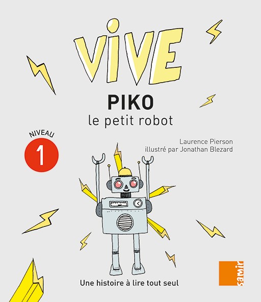 VIVE PIKO LE PETIT ROBOT
