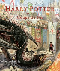 HARRY POTTER, IV : HARRY POTTER ET LA COUPE DE FEU (Version Illustrée)