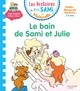 LES HISTOIRES DE P'TIT SAMI MATERNELLE (3-5 ANS) : LE BAIN DE SAMI ET JULIE