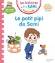 LES HISTOIRES DE P'TIT SAMI MATERNELLE (3-5 ANS) : LE PETIT PIPI DE SAMI
