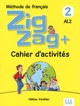 ZIGZAG + NIVEAU 2 - CAHIER D'ACTIVITES