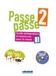 PASSE - PASSE NIV. 2 - GUIDE PEDAGOGIQUE + 2 CD MP3 + DVD