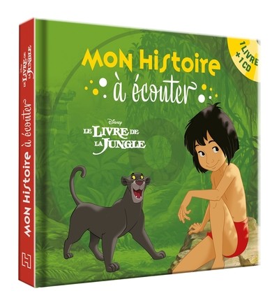 LE LIVRE DE LA JUNGLE - MON HISTOIRE A ECOUTER - LIVRE CD - L'HISTOIRE DU FILM - DISNEY