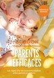 PARENTS EFFICACES - NOUVELLE EDITION