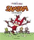SAMSAM - MA VIE DE HEROS, TOME 02 - SAMSAM A LA BOUGEOTTE
