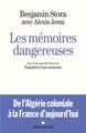 LES MEMOIRES DANGEREUSES - SUIVI D'UNE NOUVELLE EDITION DE TRANSFERT D'UNE MEMOIRE