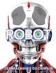 ROBOT - LES MACHINES DE DEMAIN
