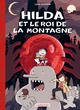HILDA (EDITION TOILEE) - T06 - LE ROI DE LA MONTAGNE