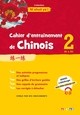CAHIER D'ENTRAINEMENT DE CHINOIS 2 - CAHIER A1-A2