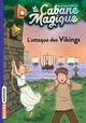 LA CABANE MAGIQUE, TOME 10 - L'ATTAQUE DES VIKINGS