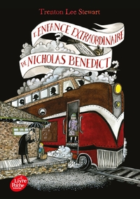 LE MYSTERIEUX CERCLE BENEDICT T4 - L'ENFANCE EXTRAORDINAIRE DE NICHOLAS BENEDICT