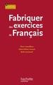 FABRIQUER DES EXERCICES DE FRANCAIS