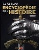 LA GRANDE ENCYCLOPEDIE DE L'HISTOIRE