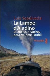 LAMPE D'ALADINO ET AUTRES HISTOIRES POUR VAINCRE L'OUBLI (LA)