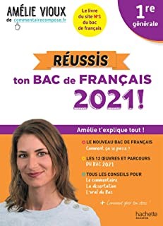 AMELIE VIOUX - REUSSIS TON BAC DE FRANCAIS 2021 - FRANCAIS 1RE