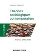 THEORIES SOCIOLOGIQUES CONTEMPORAINES - FRANCE , 1980-2020 - FRANCE, 1980-2020