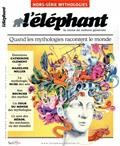 L'ELEPHANT HORS-SERIE MYTHOLOGIE