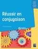 REUSSIR EN CONJUGAISON CE1-CE2 + CD ROM + TELECHARGEMENT