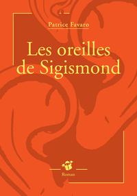 LES OREILLES DE SIGISMOND