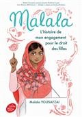 MALALA - L'HISTOIRE DE MON ENGAGEMENT POUR LE DROIT DES FILLES