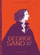 GEORGE SAND - ONE-SHOT - GEORGE SAND, FILLE DU SIECLE