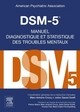 DSM-5 - MANUEL DIAGNOSTIQUE ET STATISTIQUE DES TROUBLES MENTAUX
