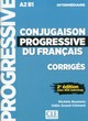 CONJUGAISON PROGRESSIVE DU FRANCAIS - CORRIGES - NIVEAU INTERMEDIAIRE - 2EME EDITION AVEC 450 EXERCI