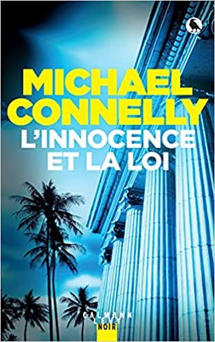MICKEY HALLER - T06 - L'INNOCENCE ET LA LOI - GF