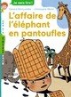 FELIX FILE FILOU, TOME 02 - L'AFFAIRE DE L'ELEPHANT EN PANTOUFLES