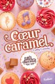 LES FILLES AU CHOCOLAT - TOME 8 COEUR CARAMEL - VOL08