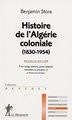 HISTOIRE DE L'ALGERIE COLONIALE (1830-1954)