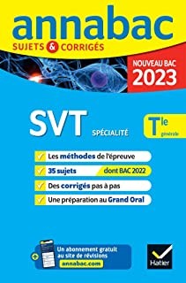 ANNALES DU BAC ANNABAC 2023 SVT TLE GENERALE (SPECIALITE) - METHODES & SUJETS CORRIGES NOUVEAU BAC