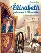 ELISABETH, PRINCESSE A VERSAILLES T23 - UN DON EXTRAORDINAIRE