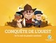 CONQUETE DE L'OUEST (2ND ED.) - SUR LA ROUTE DES PIONNIERS AMERICAINS