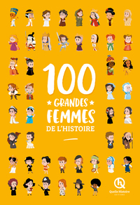 100 FEMMES QUI ONT MARQUE L'HISTOIRE