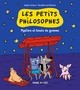 LES PETITS PHILOSOPHES, TOME 01 - MYSTERE ET BOULES DE GOMME