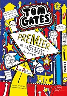 TOM GATES - TOME 9 - PREMIER DE LA CLASSE (OU PRESQUE)