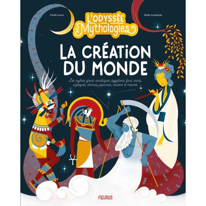 L ODYSSEE DES MYTHOLOGIES  LA CREATION DU MONDE