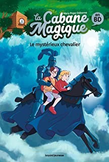 LA CABANE MAGIQUE BANDE DESSINEE, TOME 02 - LE MYSTERIEUX CHEVALIER