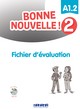 BONNE NOUVELLE ! 2 - FICHIER D'EVALUATION + CD MP3