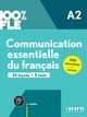 COMMUNICATION ESSENTIELLE DU FRANCAIS A2 - LIVRE + DIDIERFLE.APP - COLLECTION 100% FLE