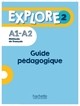 EXPLORE 2 - GUIDE PEDAGOGIQUE (A1-A2) - EXPLORE 2 : GUIDE PEDAGOGIQUE + AUDIO (TESTS) TELECHARGEABLE