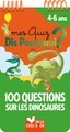 MES QUIZ DIS POURQUOI ? 100 QUESTIONS SUR LES DINOSAURES - BLOC A SPIRALE
