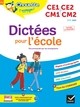DICTEES POUR L'ECOLE CE1/CE2/CM1/CM2