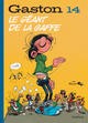 GASTON (EDITION 2018) - TOME 14 - LE GEANT DE LA GAFFE