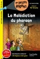 LA MALEDICTION DU PHARAON - CM2 ET 6E - CAHIER DE VACANCES 2023
